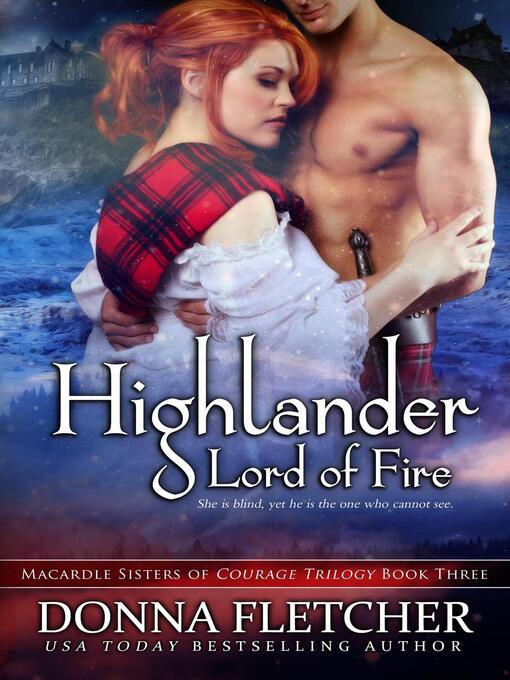 Title details for Highlander Lord of Fire by Donna Fletcher - Available